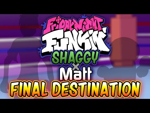 Final Destination - Shaggy x Matt OST