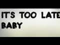 Gloria Estefan - It's too late  (lyrics)