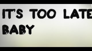 Gloria Estefan - It's too late  (lyrics)
