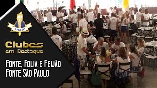 Clube em Destaque 24-02-2014 Fonte, Feijão e Folia. Feijoada na Fonte São Paulo. Aniversário da APESEC