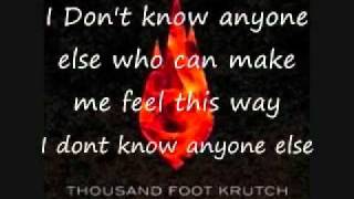 Thousand Foot Krutch - Anyone else LYRICS
