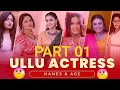 Ullu Web Series Actress Names Top Ullu Actress And Their Age OTT Masala Part 01 Ullu Drama