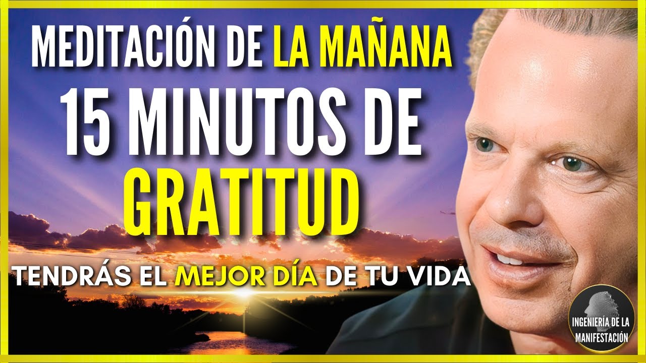 🛑ESCUCHA 7 DÍAS APENAS DESPIERTES para MANIFESTAR LO QUE DESEES | Meditación Dr. JOE DISPENZA