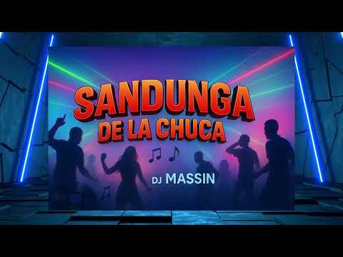 SANDUNGA DE LA CHUCA MIX