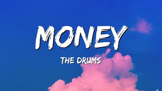The Drums - Money (Lyrics)