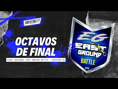 Final Nacional East Ground Battle #20 - Octavos