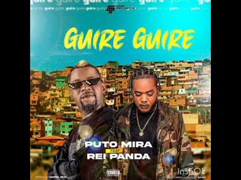 Puto Mira Feat Rey Panda — Gui Guir—  ( 2023 ) ( Download -Mp3 )