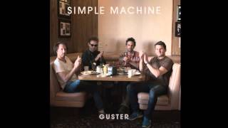 Guster - Simple Machine (HIGH QUALITY CD VERSION)
