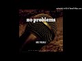 Mbc Trouble no problems                                                (Feat. Hoodie Cade)