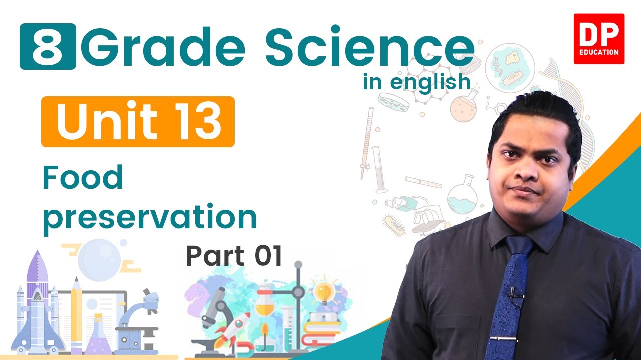 Lesson 13  -  Food preservation (Part 01) | Grade 08 Science in English