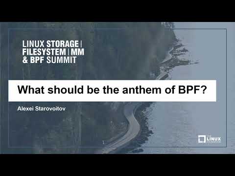 What should be the anthem of BPF? - Alexei Starovoitov