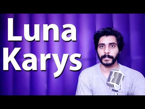 How To Pronounce Luna Karys