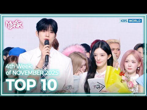 [Music Bank K-Chart Top 10] 4th Week of NOVEMBER 2025 (25.11.17~11.23) | KBS WORLD TV