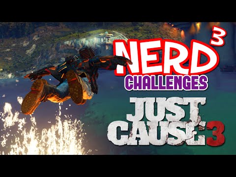Nerd³ Challenges... Just Cause 3 - The Floor is Lava!