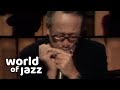 Toots Thielemans & Herman Krebbers - Dat mistige rooie beest • World of Jazz