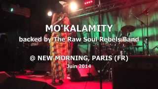 MO'KALAMITY @ NEW MORNING (PARIS, FR) - "Struggle of the Spirit" LIVE
