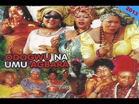 Odogwu Na Ụmụ Agbara 1 - Nigerian Igbo Movie 2013