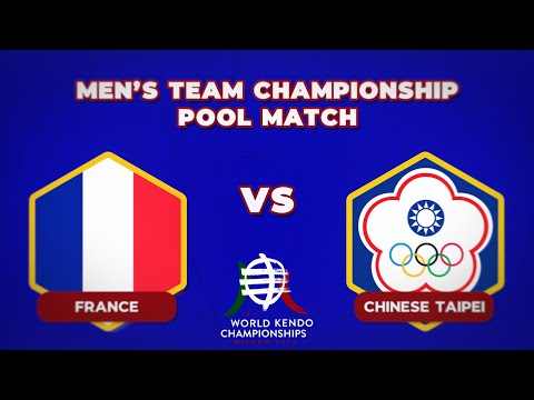 19th World Kendo Championships: Pool Match France VS Chinese Taipei