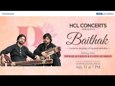 Murad Ali Khan and Fateh Ali Khan | HCL Concerts presents Baithak - Episode 34
