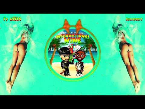 Yaco M x Natural Vibes - International Wine | 📺Tv Green📺ᴴᴰ