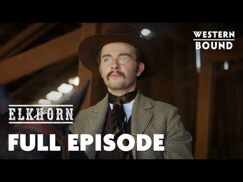 Elkhorn | Season 1 | Episode 1 | The Greenhorn | Western Bound