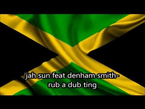 jah sun feat denham smith - rub a dub ting