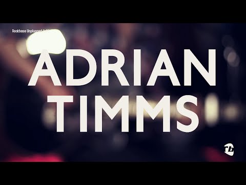 Rockbase Unplugged 1x03 — Adrian Timms