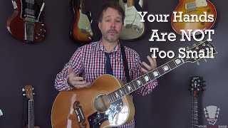 Why Your Hands Are NOT Too Small to Play Guitar