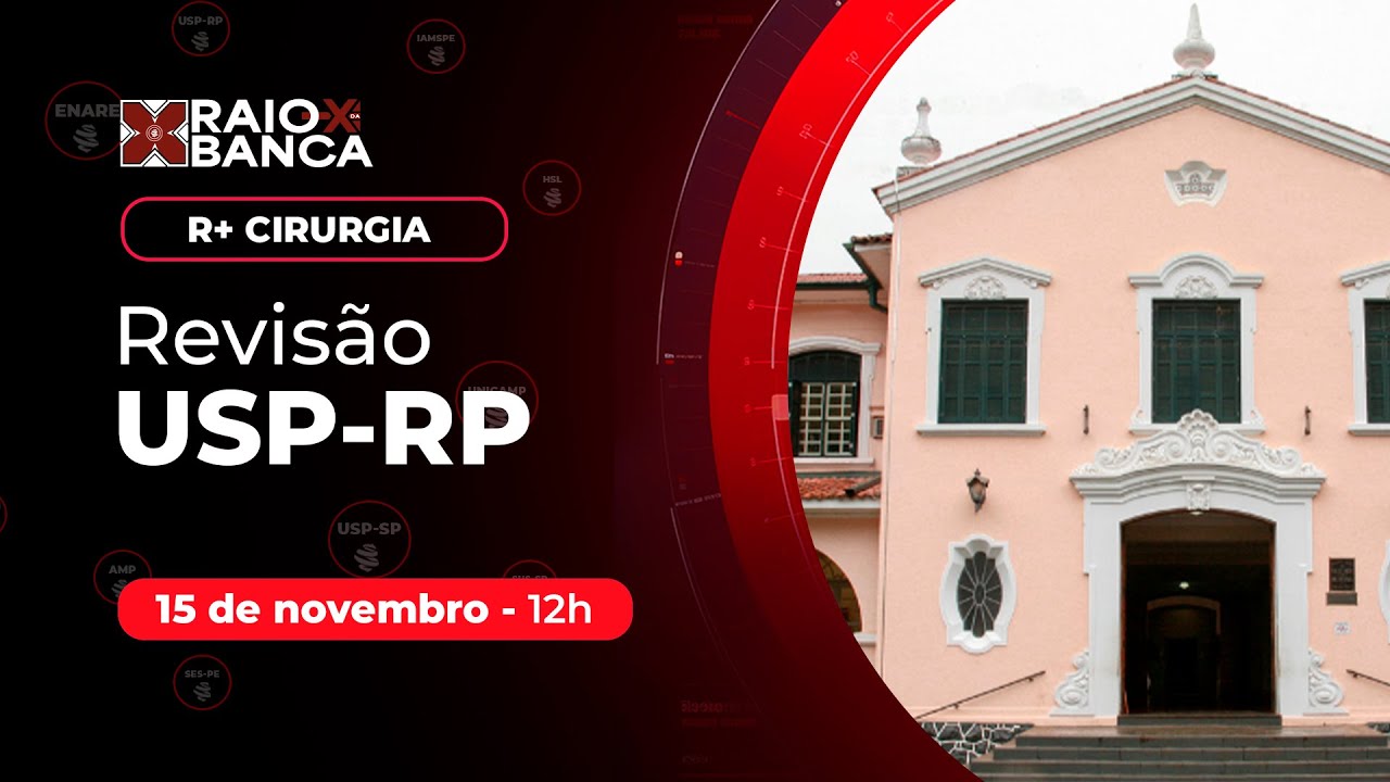 RAIO X - R+ Cirurgia USP-RP 2025!