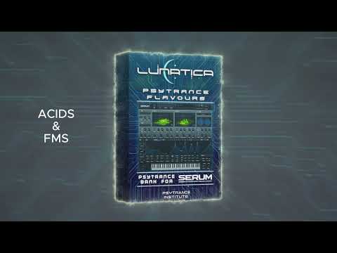 LUNATICA - Psytrance Flavours (Bank for Serum)