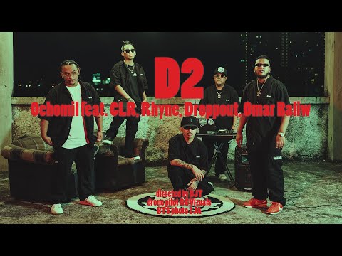 D2 - OCHOMIL feat. CLR, RHYNE, OMAR BALIW & DROPPOUT (Official Music Video)