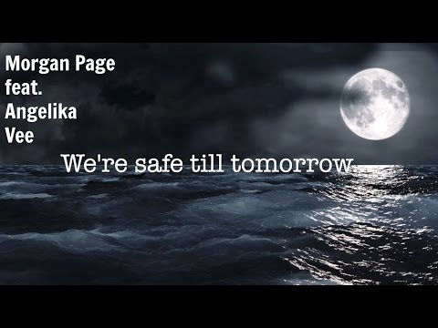 Morgan Page feat.Angelika Vee - SafeTill Tomorrow(Pegboard Nerds Remix)