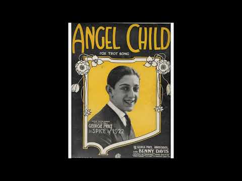 "Angel Child" Georgie Price (1922) 78 rpm, Al Jolson imitator, vaudeville singer