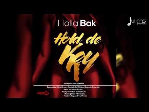 Holla Bak - Hold De Key 