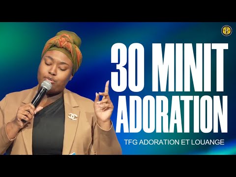30 Minit Adoration kap ba w fòs | Li pap kite ou sèl | Men m si chemen mwen nwa | Ou pap abandone m
