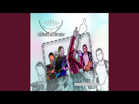 Tu És Minha Vida - Banda Estrada Iluminada