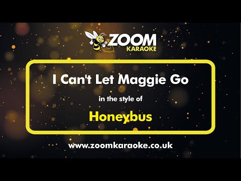 Honeybus - I Can't Let Maggie Go - Karaoke Version from Zoom Karaoke