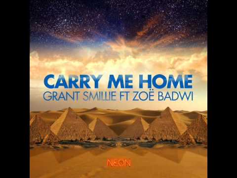 Grant Smillie feat. Zoe Badwi - Carry Me Home (Richard Dinsdale Club Mix)