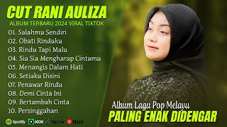Download lagu SALAHMU SENDIRI - CUT RANI FULL ALBUM TERBAIK 2024 (LIRIK) | OBATI RINDUKU | LAGU POP MELAYU TERBARU mp3 Download lagu SALAHMU SENDIRI - CUT RANI FULL ALBUM TERBAIK 2024 (LIRIK) | OBATI RINDUKU | LAGU POP MELAYU TERBARU mp3