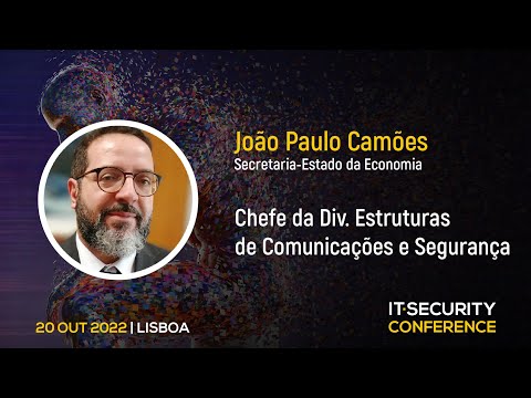 Entrevista a João Camões, Secretaria-Geral da Economia | IT Security Conference 2022