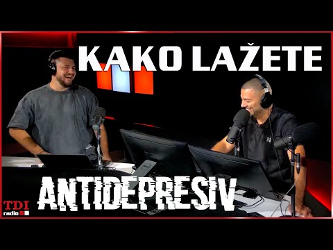 Antidepresiv 06.09.2023 - Kako lažete?