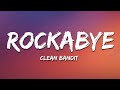 Clean Bandit - Rockabye (Lyrics) feat. Sean Paul & Anne-Marieckabye