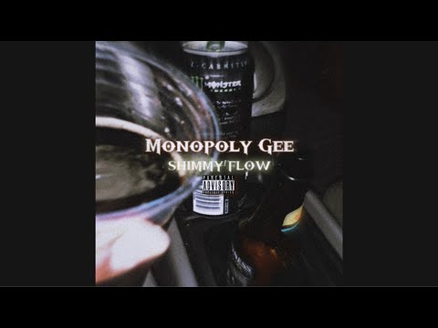 Monopoly Gee - Loe Shimmy Flow (Official Audio)