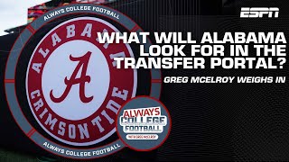 What will Alabama look for in the transfer portal? | Always College Football