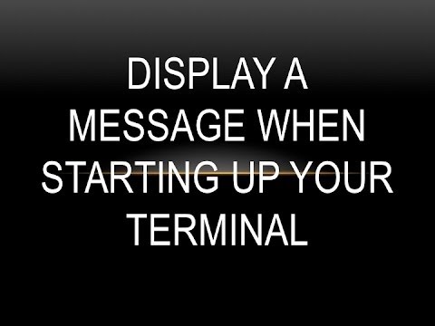 Create awesome Terminal Startup messages