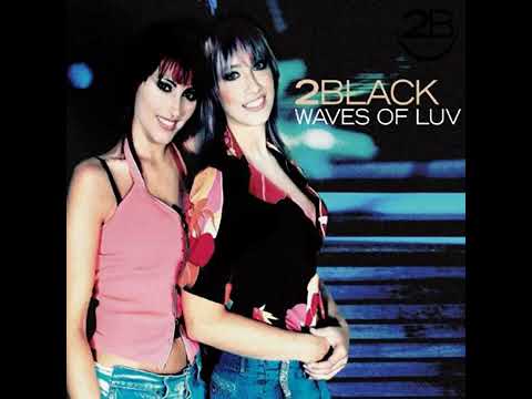 2Black - Waves Of Luv - In Alto Mare Remix (Loredana Bertè)