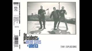 The Presidents of the USA - Tiny Explosions (Live)