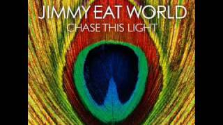 Jimme Eat World- Chase this Light
