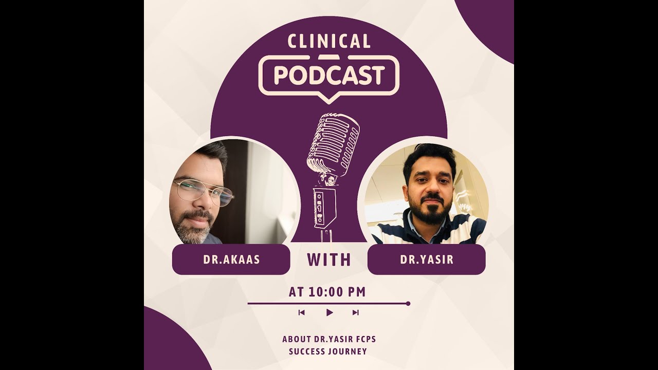 FCPS Medicine Part 2 | Episode 08 |Ace the exam like a Pro| Ft. Dr.Yasir |Clinical Curse