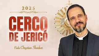 SANTA MISSA|2ºDIA CERCO JERICÓ [13/01/2025] - PADRE CHRYSTIAN SHANKAR